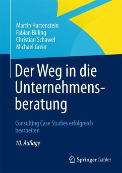 Der Weg in die Unternehmensberatung (eBook, PDF) - Hartenstein, Martin; Billing, Fabian; Schawel, Christian; Grein, Michael