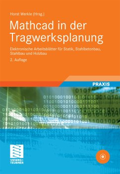 Mathcad in der Tragwerksplanung (eBook, PDF) - Werkle, Horst; Michaelsen, Silke; Francke, Wolfgang; Denk, Heiko; Gerold, Fabian; Lumpe, Günter; Möller, Gunnar; Schulz, Günter