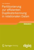 Partitionierung zur effizienten Duplikaterkennung in relationalen Daten (eBook, PDF)