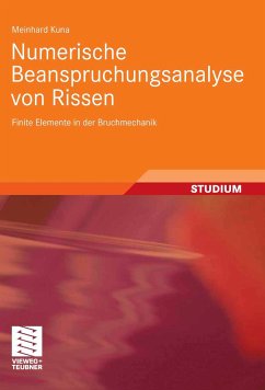 Numerische Beanspruchungsanalyse von Rissen (eBook, PDF) - Kuna, Meinhard