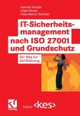 IT-Sicherheitsmanagement nach ISO 27001 und Grundschutz (eBook, PDF)