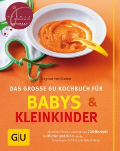 Das große GU Kochbuch für Babys und Kleinkinder (eBook, ePUB) - Cramm, Dagmar Von