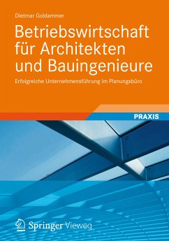 Betriebswirtschaft für Architekten und Bauingenieure (eBook, PDF) - Goldammer, Dietmar