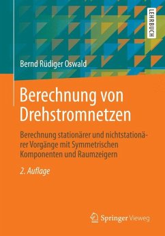 Berechnung von Drehstromnetzen (eBook, PDF) - Oswald, Bernd R.