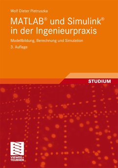 MATLAB® und Simulink® in der Ingenieurpraxis (eBook, PDF) - Pietruszka, Wolf Dieter