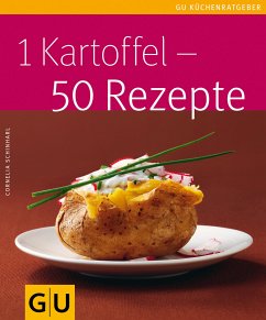 1 Kartoffel - 50 Rezepte (eBook, ePUB) - Schinharl, Cornelia