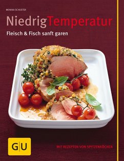Niedrig Temperatur Fleisch & Fisch sanft garen (eBook, ePUB) - Schuster, Monika