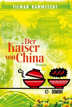Der Kaiser von China (eBook, ePUB) - Rammstedt, Tilman