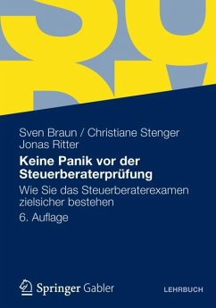 Keine Panik vor der Steuerberaterprüfung (eBook, PDF) - Braun, Sven; Stenger, Christiane; Ritter, Jonas