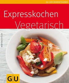 Expresskochen vegetarisch (eBook, ePUB) - Kittler, Martina