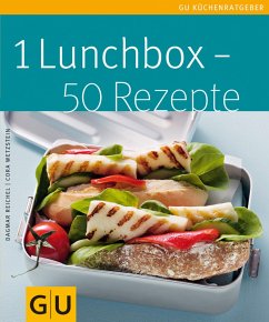 1 Lunchbox - 50 Rezepte (eBook, ePUB) - Wetzstein, Cora; Reichel, Dagmar