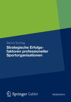 Strategische Erfolgsfaktoren professioneller Sportorganisationen (eBook, PDF) - Sontag, Bernd