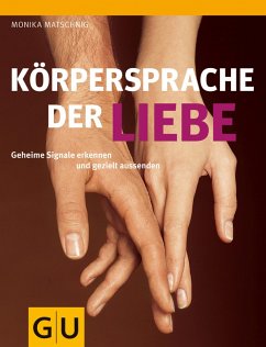 Körpersprache der Liebe (eBook, ePUB) - Matschnig, Monika