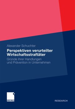 Perspektiven verurteilter Wirtschaftsstraftäter (eBook, PDF) - Schuchter, Alexander