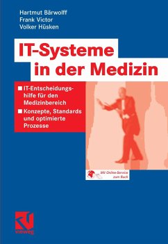IT-Systeme in der Medizin (eBook, PDF) - Bärwolff, Hartmut; Victor, Frank; Hüsken, Volker