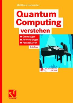 Quantum Computing verstehen (eBook, PDF) - Homeister, Matthias