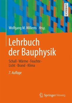 Lehrbuch der Bauphysik (eBook, PDF) - Häupl, Peter; Homann, Martin; Kölzow, Christian; Riese, Olaf; Maas, Anton; Höfker, Gerrit; Nocke, Christian