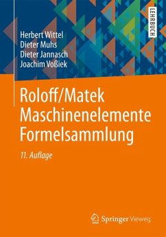 Roloff/Matek Maschinenelemente Formelsammlung (eBook, PDF) - Wittel, Herbert; Muhs, Dieter; Jannasch, Dieter; Voßiek, Joachim