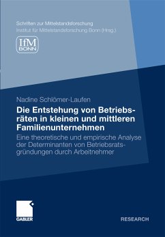 Die Entstehung von Betriebsräten in kleinen und mittleren Familienunternehmen (eBook, PDF) - Schlömer-Laufen, Nadine