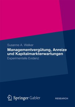 Managementvergütung, Anreize und Kapitalmarkterwartungen (eBook, PDF) - Welker, Susanne A.