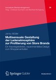 Multisensuale Gestaltung der Ladenatmosphäre zur Profilierung von Store Brands (eBook, PDF)