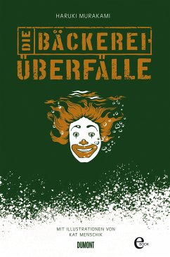 Die Bäckereiüberfälle (eBook, ePUB) - Murakami, Haruki