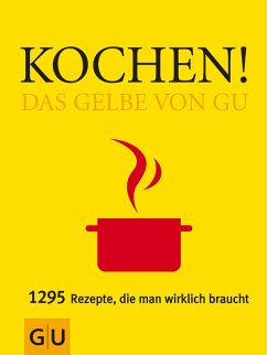Kochen! Das Gelbe von GU (eBook, ePUB) - Dickhaut, Sebastian; Sälzer, Sabine