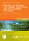 Sicherheit und Vertrauen in der mobilen Informations- und Kommunikationstechnologie (eBook, PDF)