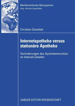 Internetapotheke versus stationäre Apotheke (eBook, PDF) - Ciesielski, Christian