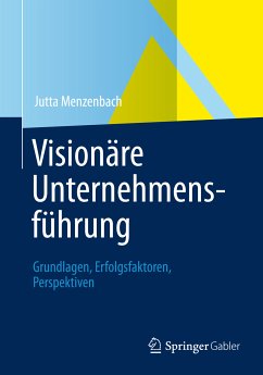 Visionäre Unternehmensführung (eBook, PDF) - Menzenbach, Jutta