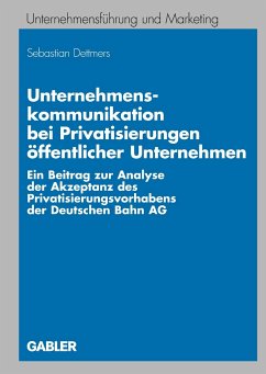 Unternehmenskommunikation bei Privatisierungen öffentlicher Unternehmen (eBook, PDF) - Dettmers, Sebastian