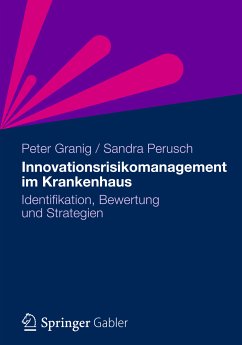 Innovationsrisikomanagement im Krankenhaus (eBook, PDF) - Granig, Peter; Perusch, Sandra