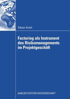 Factoring als Instrument des Risikomanagements im Projektgeschäft (eBook, PDF) - Keitel, Tobias