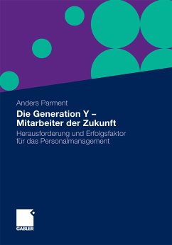 Die Generation Y - Mitarbeiter der Zukunft (eBook, PDF) - Parment, Anders