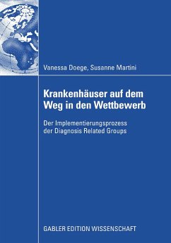 Krankenhäuser auf dem Weg in den Wettbewerb (eBook, PDF) - Doege, Vanessa; Martini, Susanne