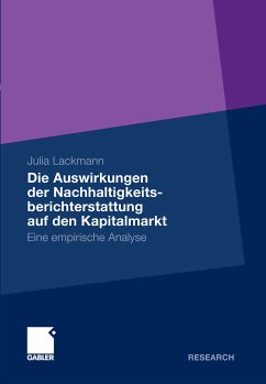 Die Auswirkungen der Nachhaltigkeitsberichterstattung auf den Kapitalmarkt (eBook, PDF) - Lackmann, Julia