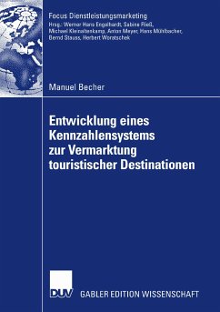 Entwicklung eines Kennzahlensystems zur Vermarktung touristischer Destinationen (eBook, PDF) - Becher, Manuel