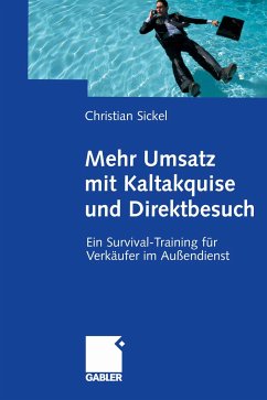 Mehr Umsatz mit Kaltakquise und Direktbesuch (eBook, PDF) - Sickel, Christian