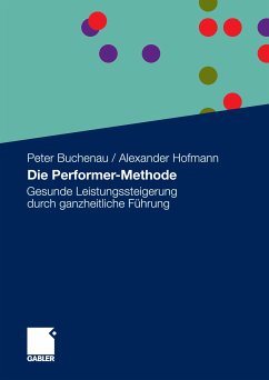 Die Performer-Methode (eBook, PDF) - Buchenau, Peter; Hofmann, Alexander