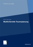 Multikriterielle Tourenplanung (eBook, PDF)