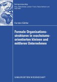 Formale Organisationsstrukturen in wachstumsorientierten kleinen und mittleren Unternehmen (eBook, PDF)
