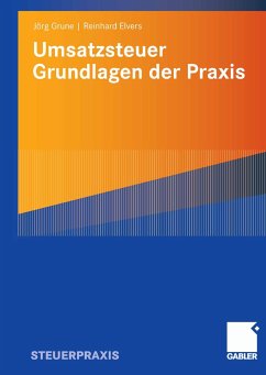 Umsatzsteuer - Grundlagen der Praxis (eBook, PDF) - Grune, Jörg; Elvers, Reinhard