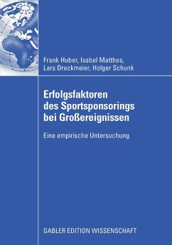 Erfolgsfaktoren des Sportsponsorings bei Großereignissen (eBook, PDF) - Huber, Frank; Matthes, Isabel; Dreckmeier, Lars; Schunk, Holger