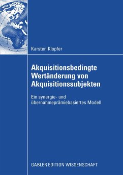 Akquisitionsbedingte Wertänderung von Akquisitionssubjekten (eBook, PDF) - Klopfer, Karsten