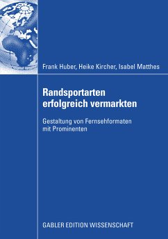 Randsportarten erfolgreich vermarkten (eBook, PDF) - Huber, Frank; Kircher, Heike; Matthes, Isabel