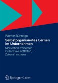 Selbstorganisiertes Lernen im Unternehmen (eBook, PDF)