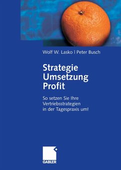 Strategie - Umsetzung - Profit (eBook, PDF) - Lasko, Wolf; Busch, Peter