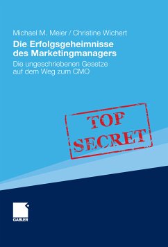 Die Erfolgsgeheimnisse des Marketingmanagers (eBook, PDF) - Meier, Michael; Wichert, Christine