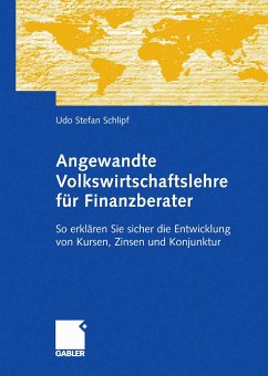 Angewandte Volkswirtschaftslehre für Finanzberater (eBook, PDF) - Schlipf, Udo-Stephan
