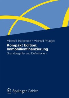 Kompakt Edition: Immobilienfinanzierung (eBook, PDF) - Trübestein, Michael; Pruegel, Michael